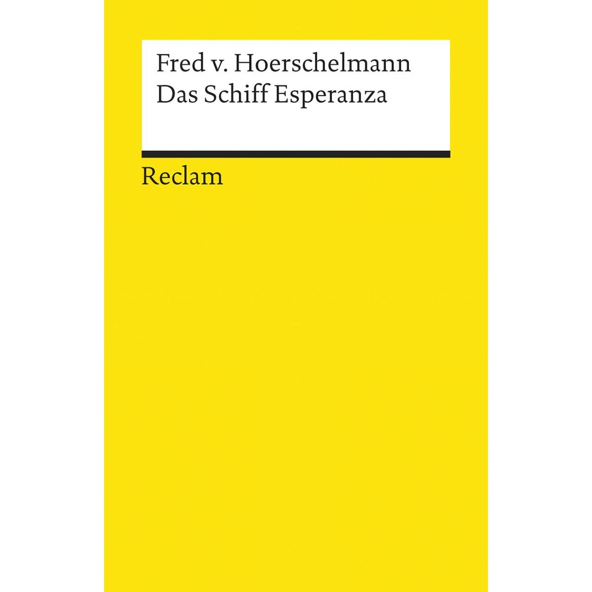 Das Schiff Esperanza von Reclam Philipp Jun.