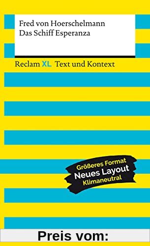 Das Schiff Esperanza. Textausgabe mit Kommentar und Materialien: Reclam XL – Text und Kontext