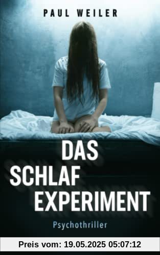 Das Schlafexperiment