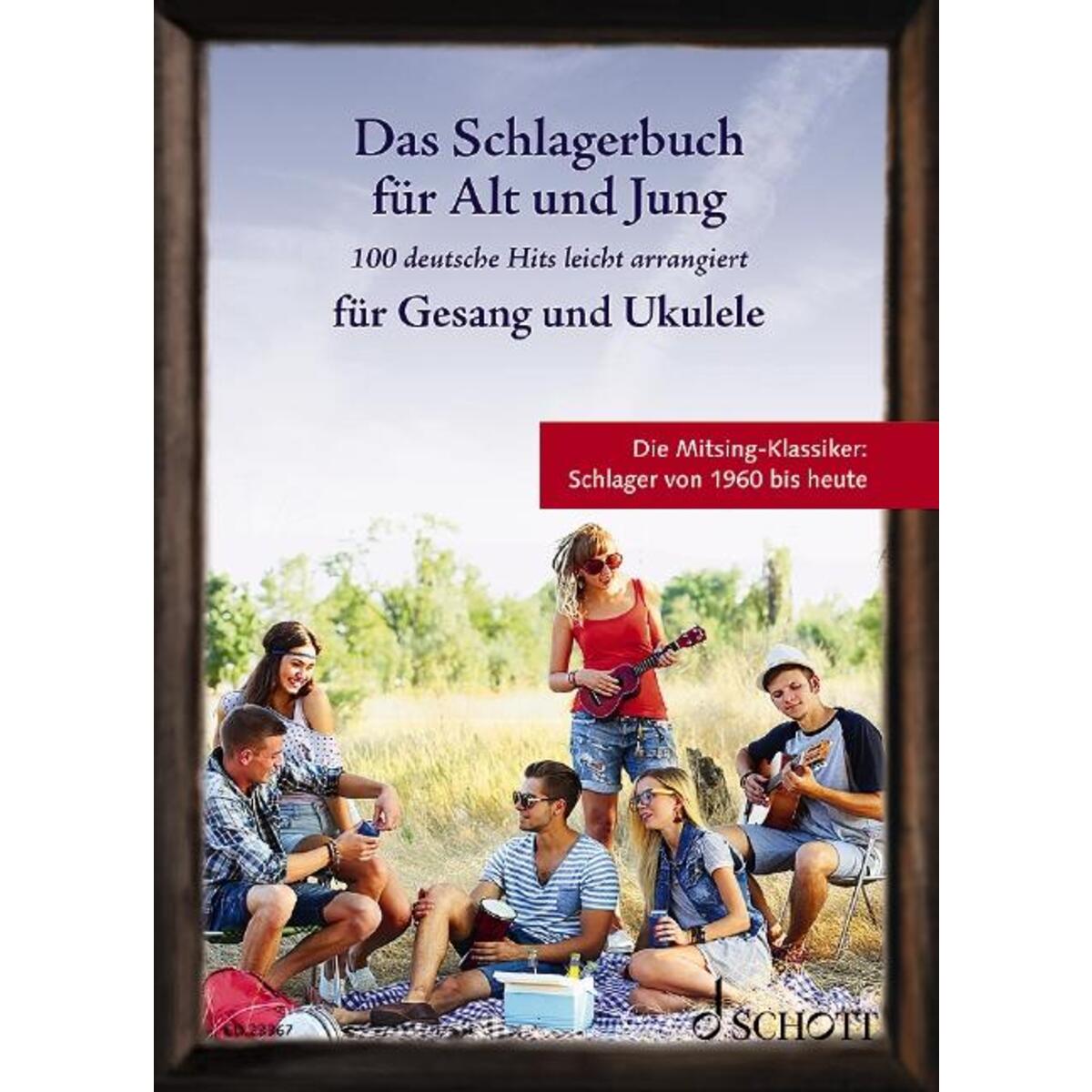 Das Schlagerbuch für Alt und Jung Das Schlagerbuch für Alt und Jung von Schott Music