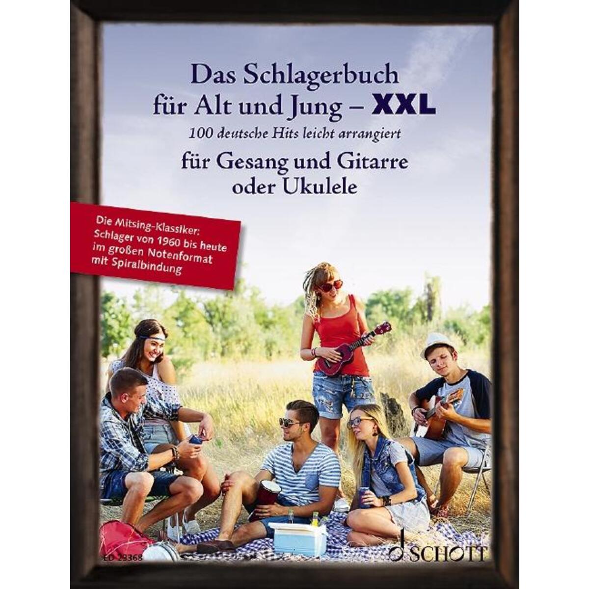 Das Schlagerbuch für Alt und Jung XXL Das Schlagerbuch für Alt und Jung XXL von Schott Music