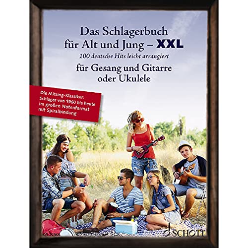 Das Schlagerbuch für Alt und Jung XXL: 100 deutsche Hits leicht arrangiert für Gesang und Gitarre oder Ukulele. Gesang und Gitarre oder Ukulele. Liederbuch. (Liederbücher für Alt und Jung)