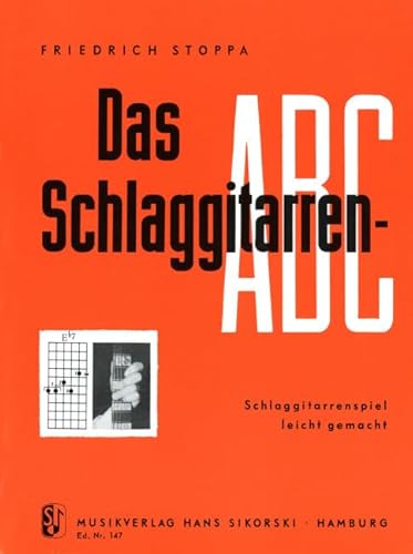 Das Schlaggitarren-ABC: Schlaggitarrenspiel leicht gemacht. guitar. von Hans Sikorski Musikverlage