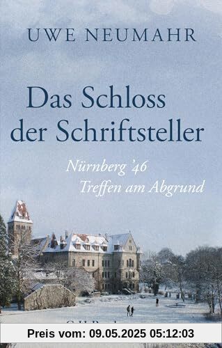 Das Schloss der Schriftsteller: Nürnberg '46 (Beck Paperback)