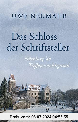 Das Schloss der Schriftsteller: Nürnberg '46: Jacob Burckhardt Werke Bd. 23,1