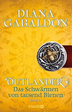 Outlander - Das Schwärmen von tausend Bienen / Highland Saga Bd.9 (eBook, ePUB) von Droemer Knaur