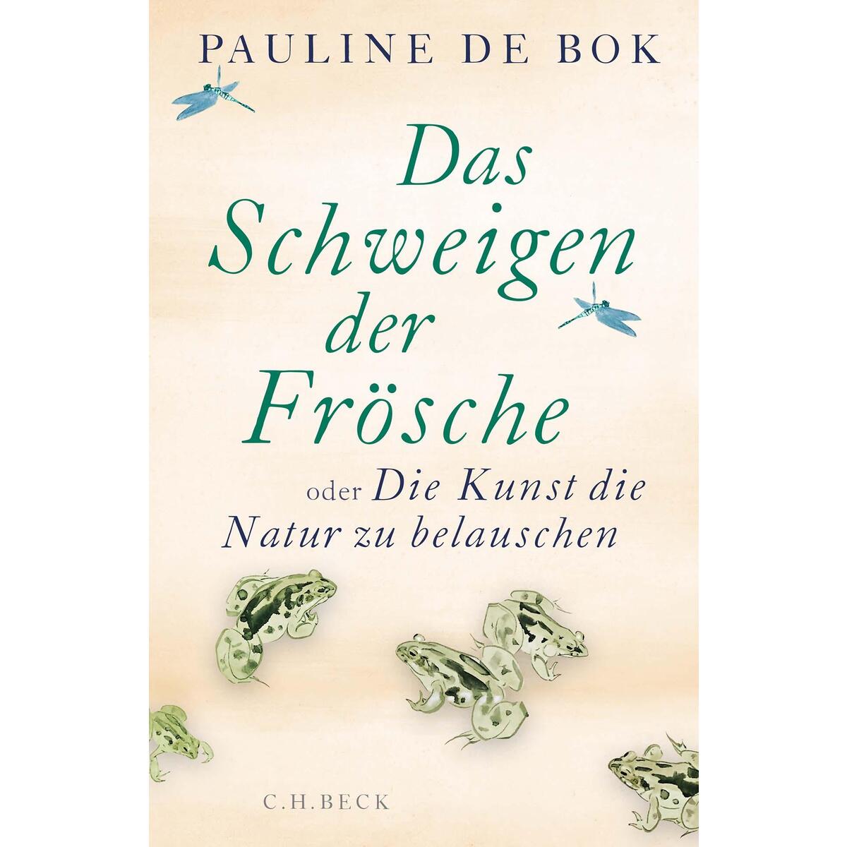 Das Schweigen der Frösche Das Schweigen der Frösche von C.H. Beck