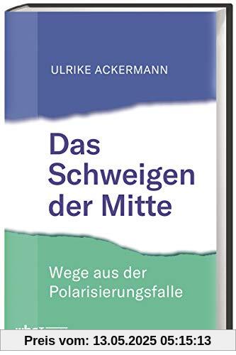 Das Schweigen der Mitte: Wege aus der Polarisierungsfalle