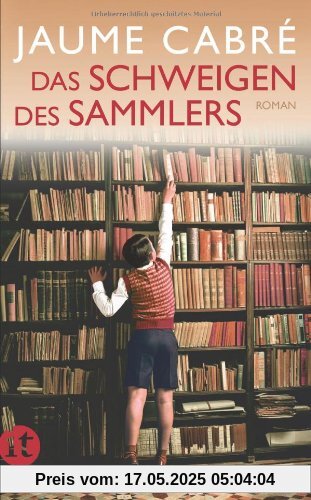 Das Schweigen des Sammlers: Roman (insel taschenbuch)