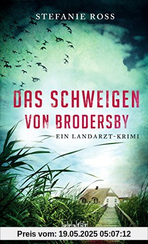 Das Schweigen von Brodersby. Ein Landarzt-Krimi