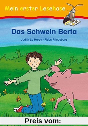 Das Schwein Berta: geb. Ausgabe