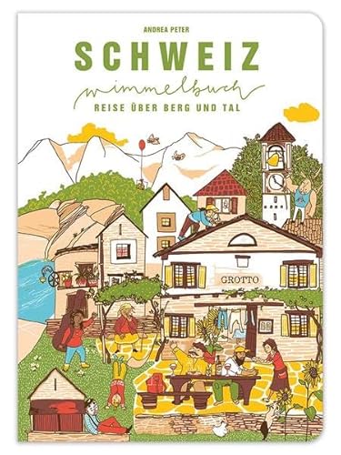 Das Schweiz Wimmelbuch von vatter & vatter