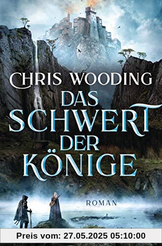 Das Schwert der Könige: Roman