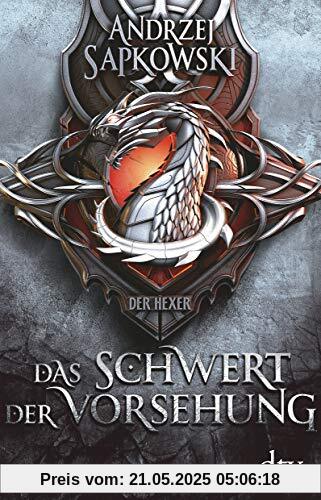 Das Schwert der Vorsehung: Vorgeschichte 3 zur Hexer-Saga