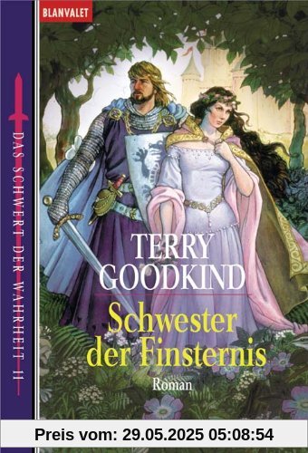 Das Schwert der Wahrheit 11: Schwester der Finsternis: BD 11 Das Schwert der Wahrheit 11: Schwester der Finsternis: BD 11