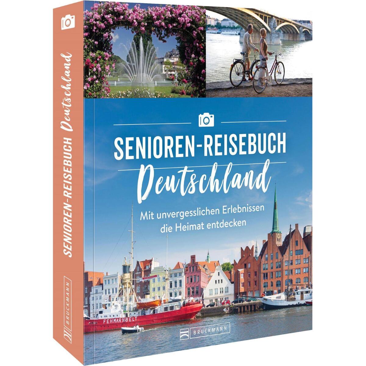 Das Senioren-Reisebuch Deutschland Das Senioren-Reisebuch Deutschland von Bruckmann Verlag GmbH