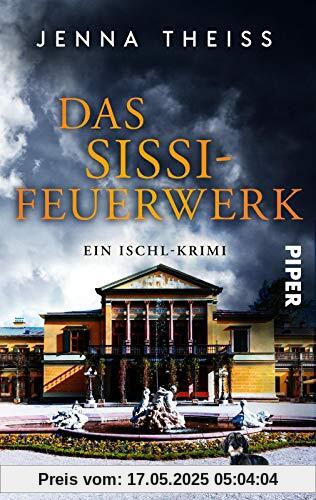 Das Sissi-Feuerwerk: Ein Ischl-Krimi (Materna & Konarek ermitteln, Band 2)