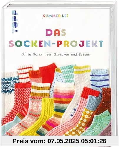 Das Socken-Projekt: Bunte Socken zum Stricken und Zeigen