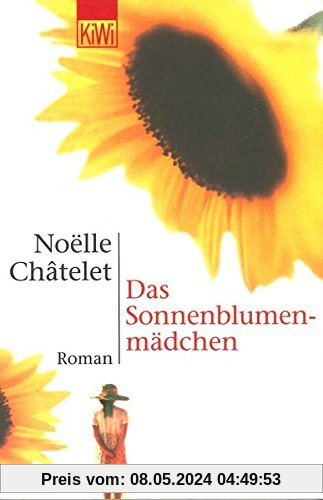 Das Sonnenblumenmädchen: Roman