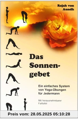 Das Sonnengebet: Yoga-Übungen für Jedermann