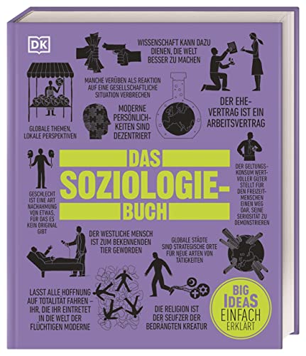 Big Ideas. Das Soziologie-Buch: Wichtige Theorien einfach erklärt von DK