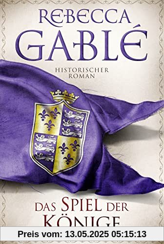 Das Spiel der Könige: Historischer Roman. (Waringham Saga, Band 3)