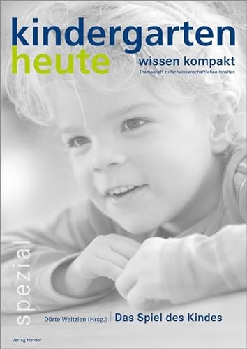 Das Spiel des Kindes von Herder Verlag GmbH