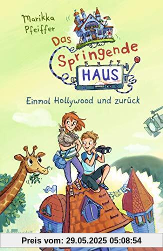 Das Springende Haus. Einmal Hollywood und zurück (Springendes Haus, Band 1)