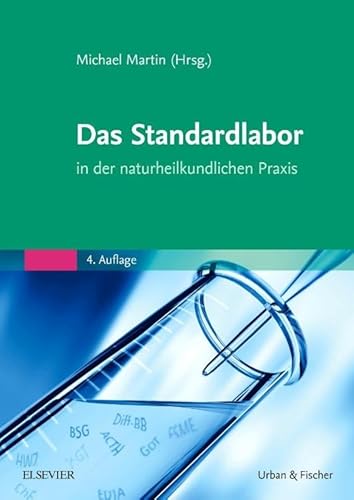 Das Standardlabor in der naturheilkundlichen Praxis von Elsevier