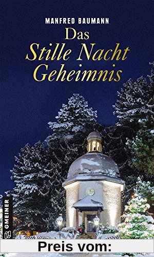 Das Stille Nacht Geheimnis (Kriminalromane im GMEINER-Verlag)