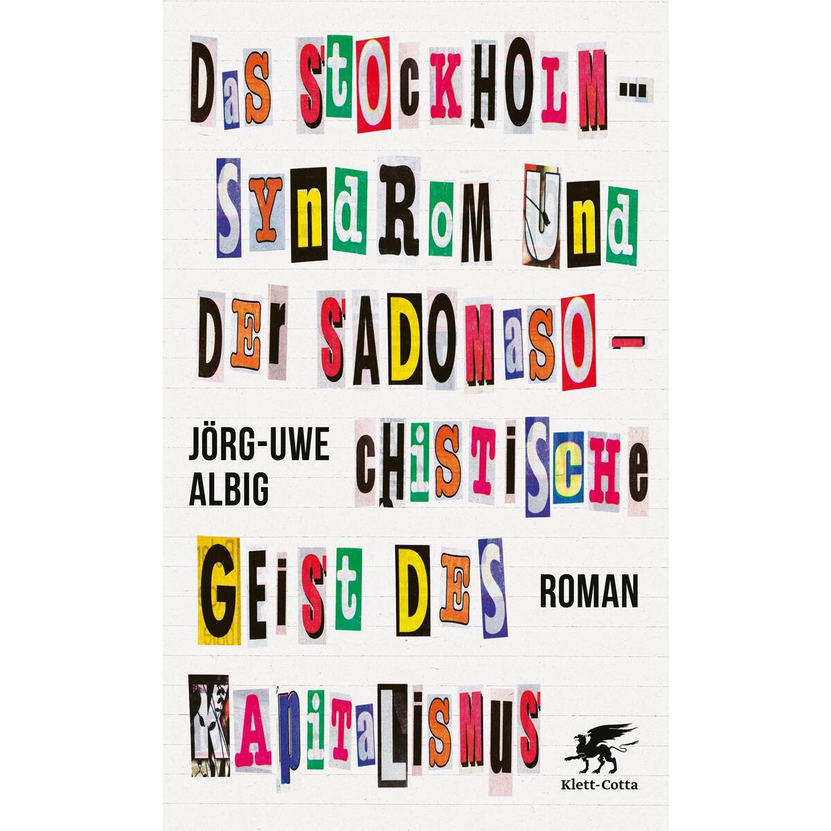 Das Stockholm-Syndrom und der sadomasochistische Geist des Kapitalismus von Klett-Cotta Verlag