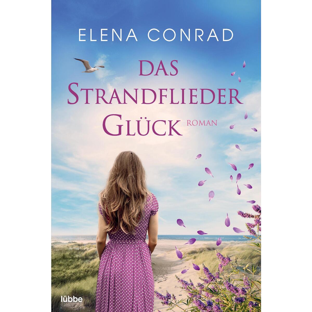Das Strandfliederglück Das Strandfliederglück von Lübbe