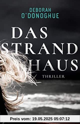 Das Strandhaus: Thriller