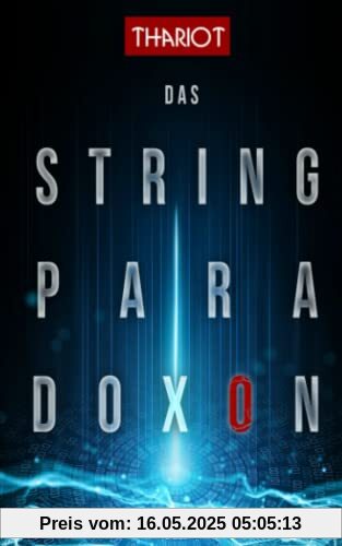Das String-Paradoxon Das String-Paradoxon
