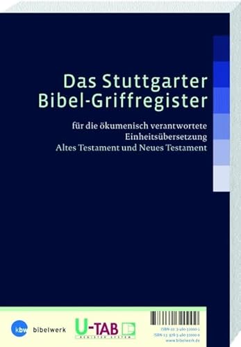 Das Stuttgarter Bibel-Griffregister / Einheitsübersetzung: Für die ökumenisch verantwortete Einheitsübersetzung Altes und Neues Testament Das Stuttgarter Bibel-Griffregister / Einheitsübersetzung: Für die ökumenisch verantwortete Einheitsübersetzung Altes und Neues Testament von Katholisches Bibelwerk