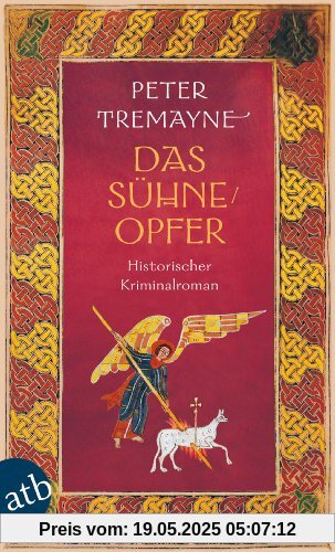 Das Sühneopfer: Historischer Kriminalroman (Schwester Fidelma ermittelt)