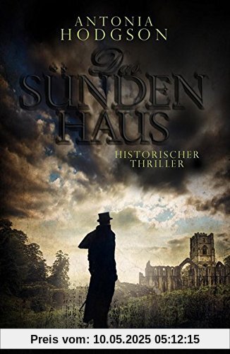 Das Sündenhaus: Historischer Thriller