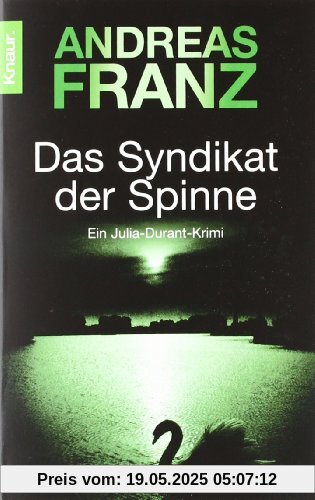 Das Syndikat der Spinne: Julia Durants 5. Fall (Knaur TB)