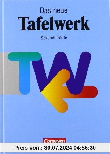 Das Tafelwerk - Ausgabe 1998: Schülerbuch: Ein Tabellen- und Formelwerk für den mathematisch-naturwissenschaftlichen Unterricht in der Sekundarstufe