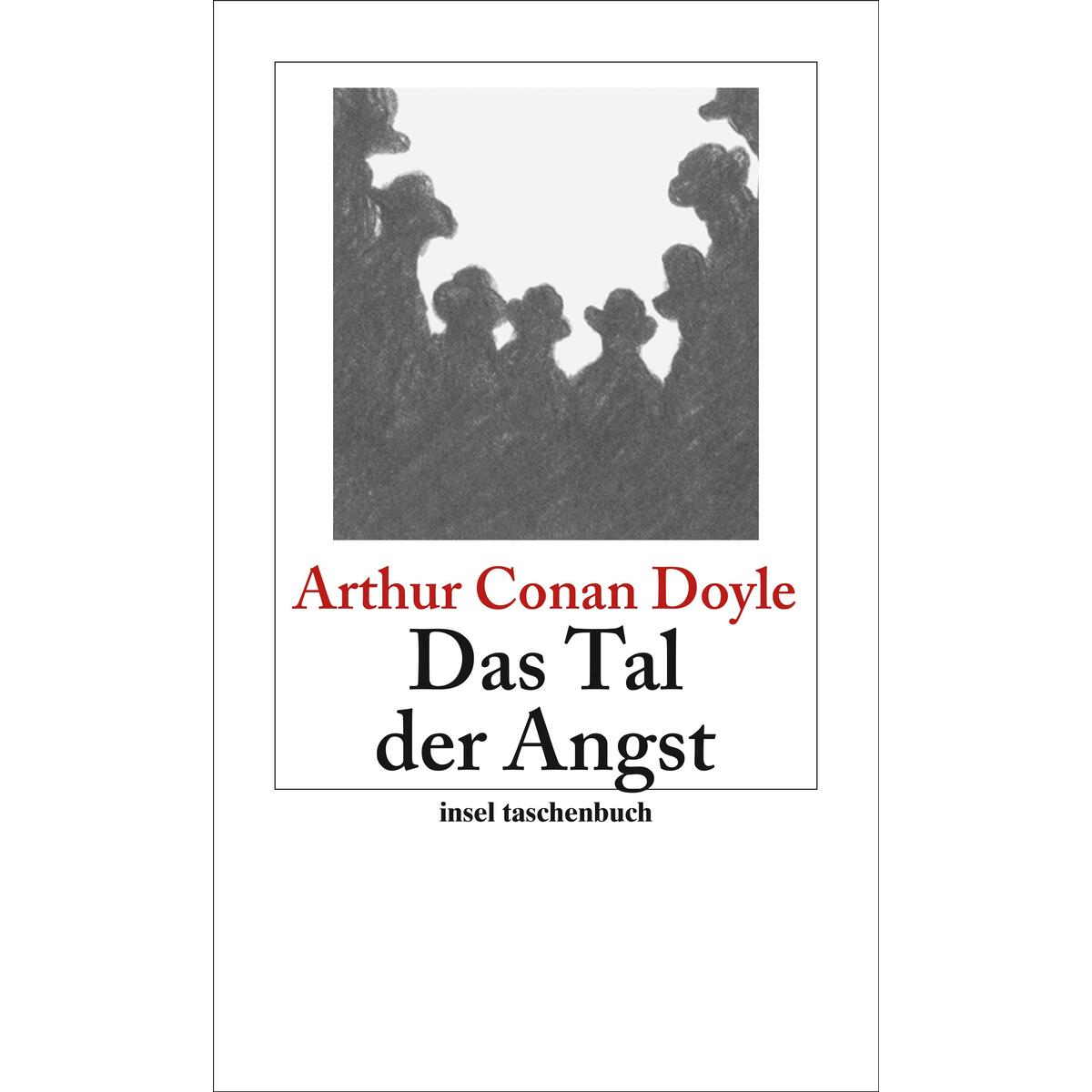 Das Tal der Angst Das Tal der Angst von Insel Verlag GmbH
