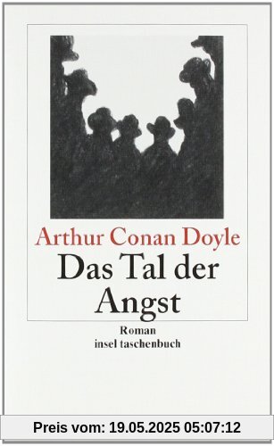 Das Tal der Angst: Roman: Sherlock Holmes - Seine sämtlichen Abenteuer (insel taschenbuch)