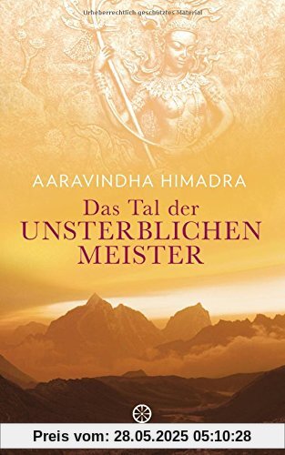 Das Tal der unsterblichen Meister