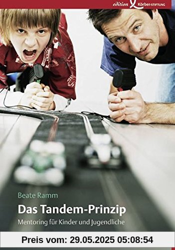 Das Tandem-Prinzip: Mentoring für Kinder und Jugendliche Das Tandem-Prinzip: Mentoring für Kinder und Jugendliche