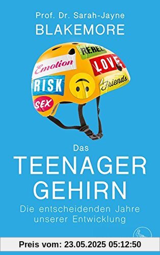 Das Teenager-Gehirn: Die entscheidenden Jahre unserer Entwicklung