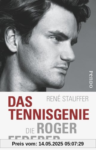 Das Tennis-Genie: Die Roger-Federer-Story