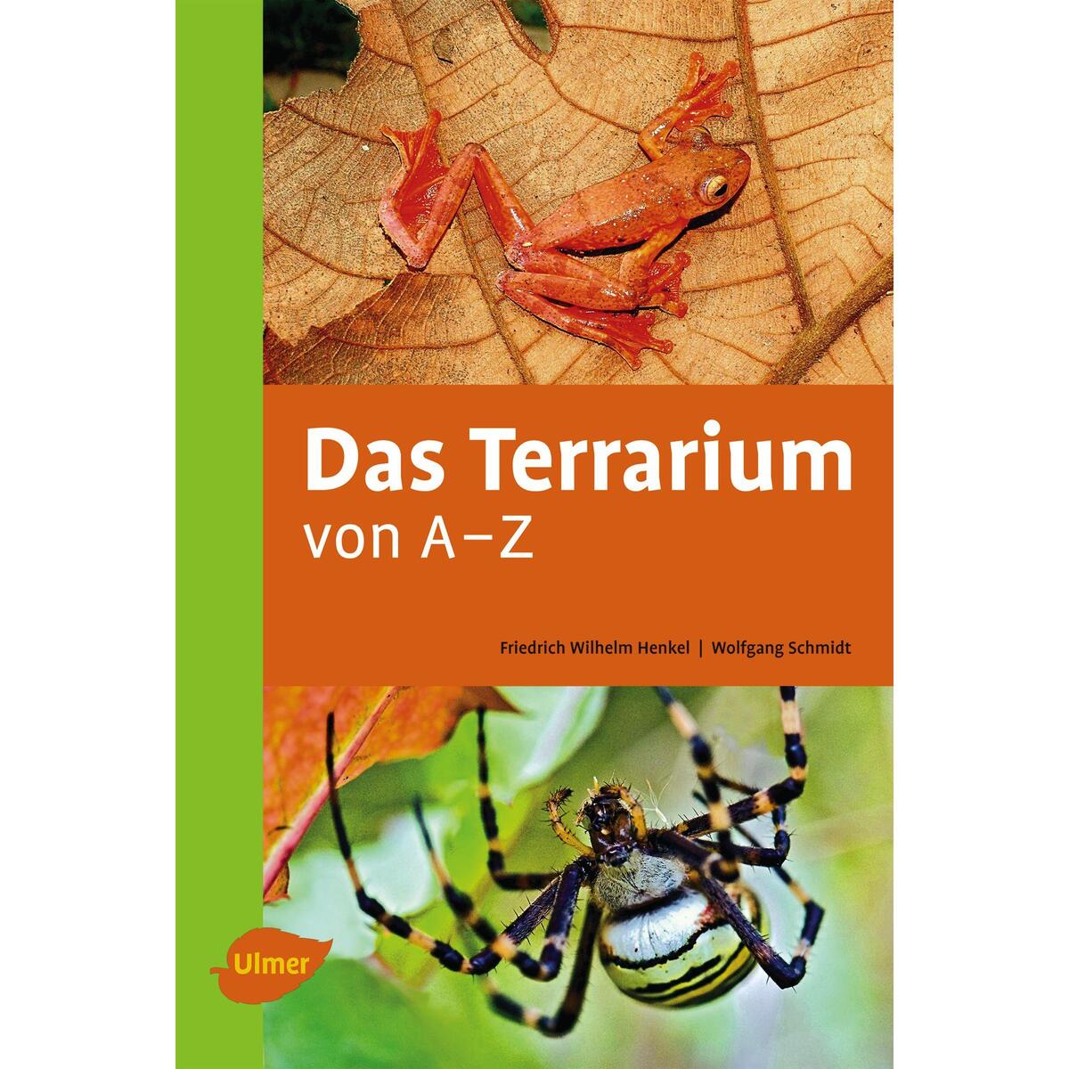 Das Terrarium von A-Z von Ulmer Eugen Verlag