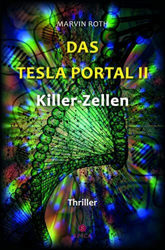 Das Tesla Portal II: Killer-Zellen