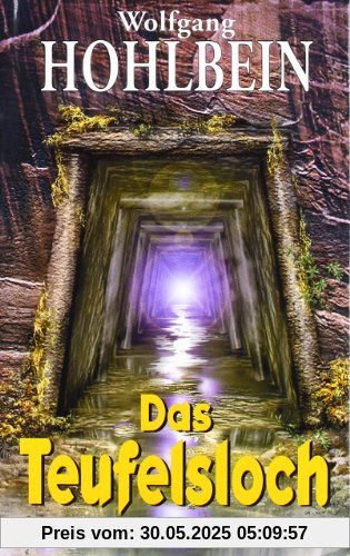 Das Teufelsloch Das Teufelsloch
