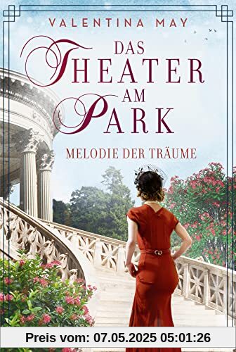 Das Theater am Park – Melodie der Träume (Die Theater-Saga, Band 2)