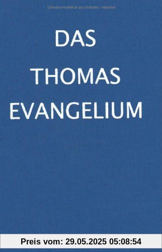 Das Thomasevangelium Das Thomasevangelium